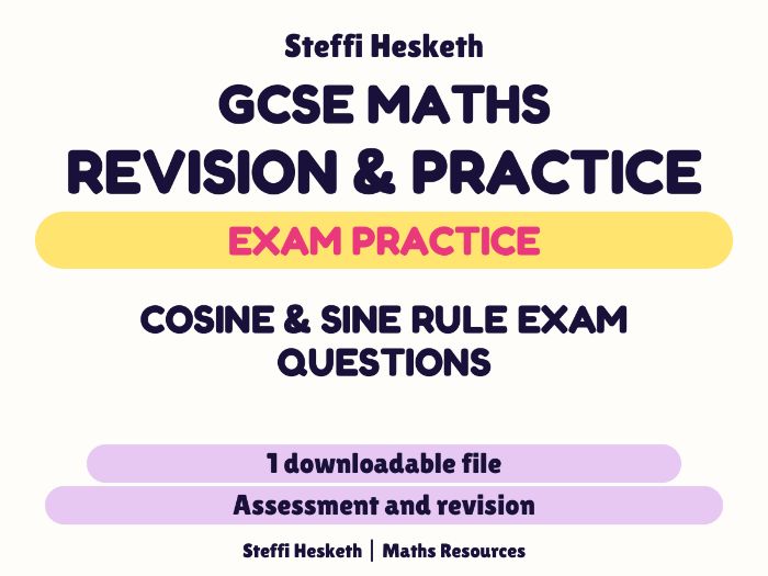 Cosine / Sine Rule exam revision questions GCSE