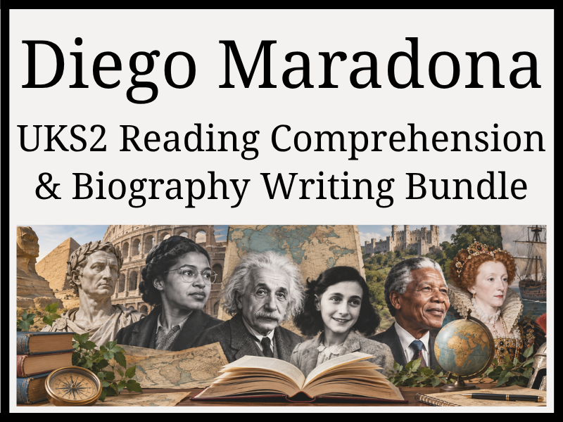 Diego Maradona Reading Comprehension & Biography Writing Bundle | Year 5 & Year 6 | UKS2