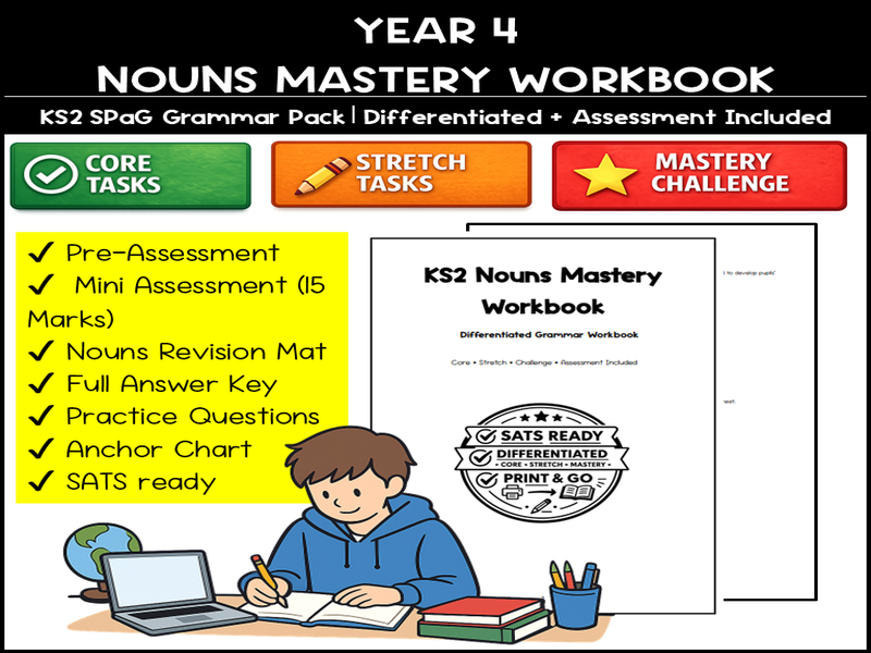 Year 4 Nouns Mastery Workbook | KS2 SPaG Grammar Pack | Differentiated + Assessment Included