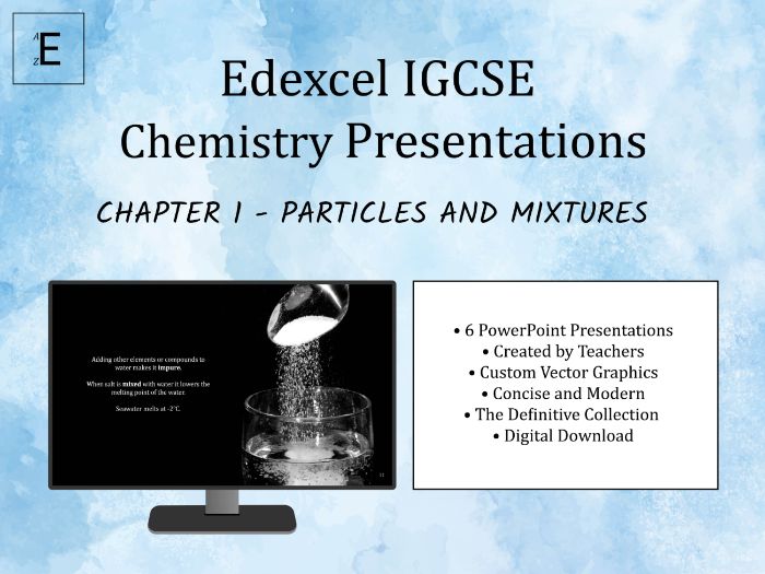 Edexcel IGCSE Chemistry Presentations Chapter 1 - Particles and Mixtures