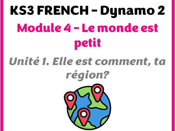 KS3 French - Dynamo 2 - Module 4 (Le monde est petit) - Lesson for unit 1 (Elle est comment, ...)