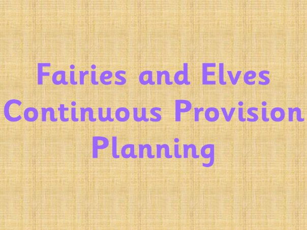 Continuous Provision planning - Fairies and Elves