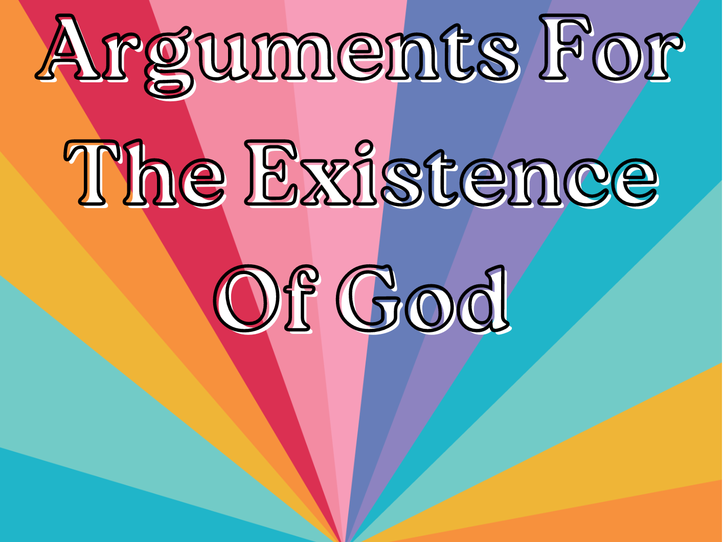 Arguments for the Existence of God