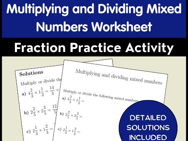 Multiplying and Dividing Mixed Numbers Worksheet | Fraction Practice Activity