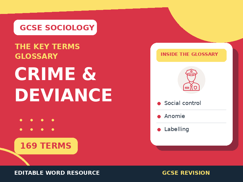 GCSE Sociology Crime and Deviance Glossary | 169 Key Terms and Definitions