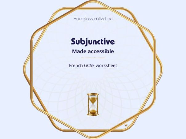 Subjunctive – Made accessible – French GCSE Worksheet