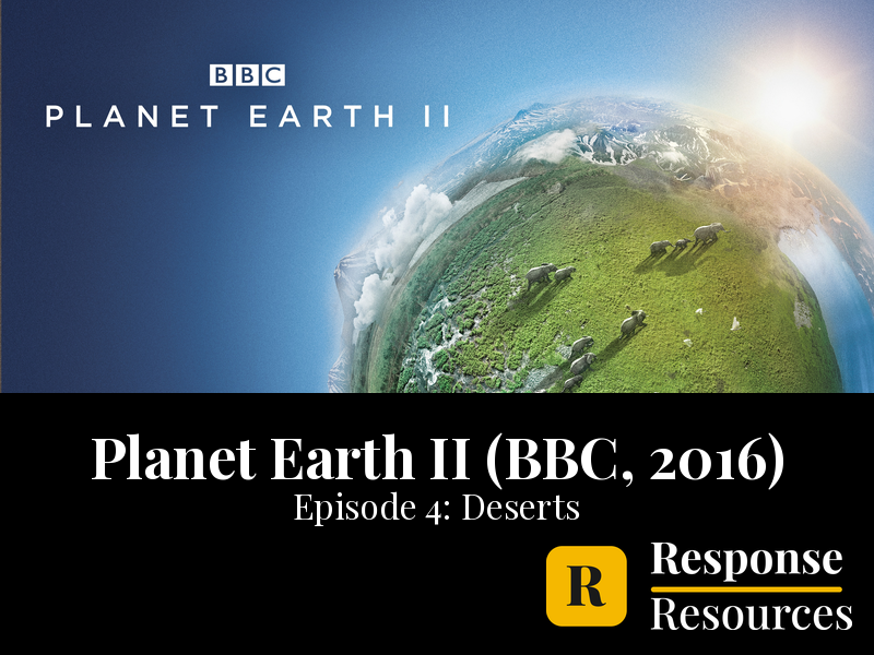 Planet Earth II (BBC, 2016) - Episode 4: Deserts - Worksheet & Key