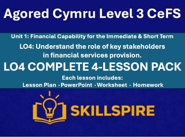 Agored Cymru CeFS Level 3 | Unit 1 LO4 | Financial Providers & Regulation | Complete 4-Lesson Pack
