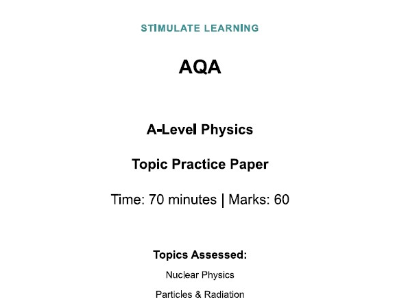 AQA A-Level Physics: Nuclear & Particles Paper