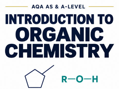 AQA A-Level Chemistry: Introduction to Organic Chemistry | 5 PowerPoint Unit