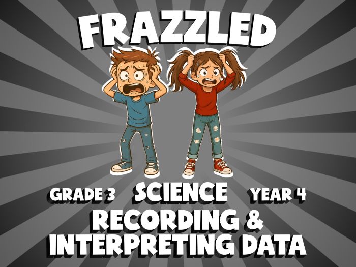 Recording & Interpreting Data FRAZZLED Science Game | No-Prep Year 4 Review Activity
