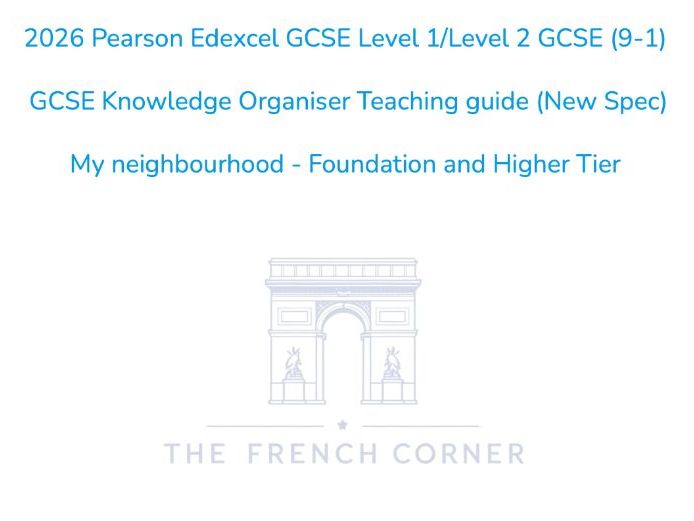 2026 Edexcel GCSE French KO + Writing Mat – My Neighbourhood (French and English)