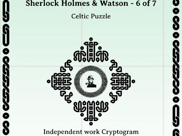 Sherlock Holmes & Watson - 6 of  7:  Independent work Cryptogram  and puzzle set