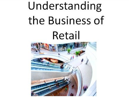 Understanding the Business of Retail