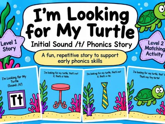 Initial Sound /t/ Phonics Story | I’m Looking for My Turtle | SEND Phonics Activity