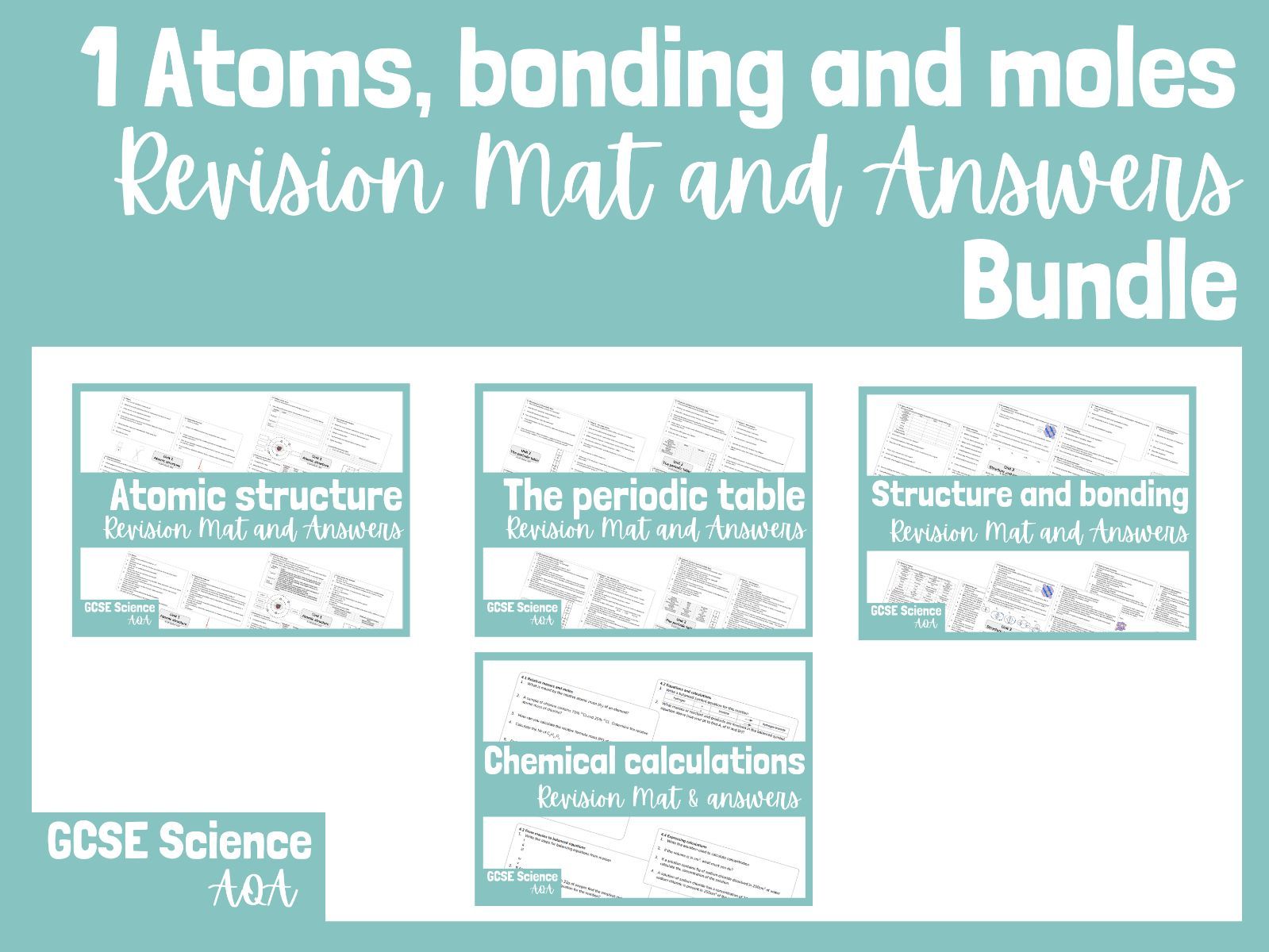 AQA GCSE Combined Science Chemistry Chapters 1 - 4 Atoms, bonding and moles Revision mat and answers pack