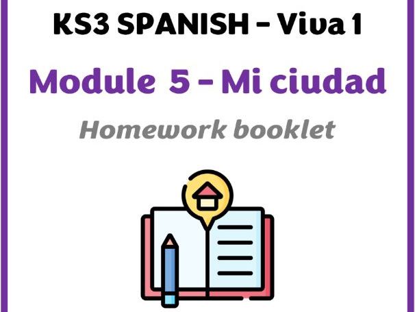 KS3 Spanish - Viva 1 - Module 5 (Mi ciudad) - Homework booklet