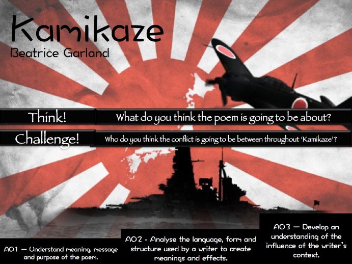 Kamikaze - Beatrice Garland - AQA Poetry - Power and Conflict