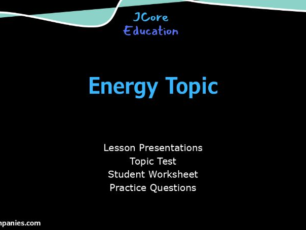 GCSE Science Energy Topic Classroom Resources