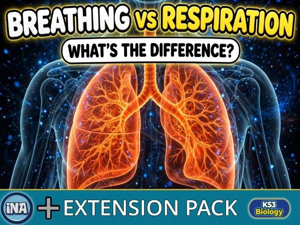 Breathing, Respiration and Gas Exchange - KS3 Biology Extension Pack