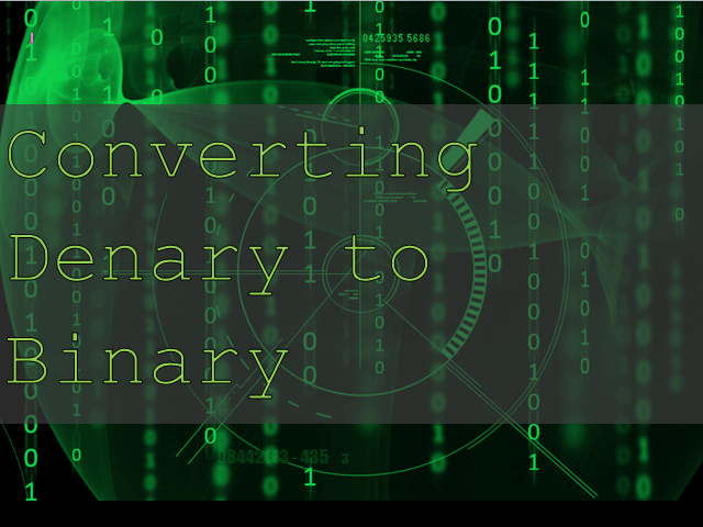 Denary to Binary Number - Intro