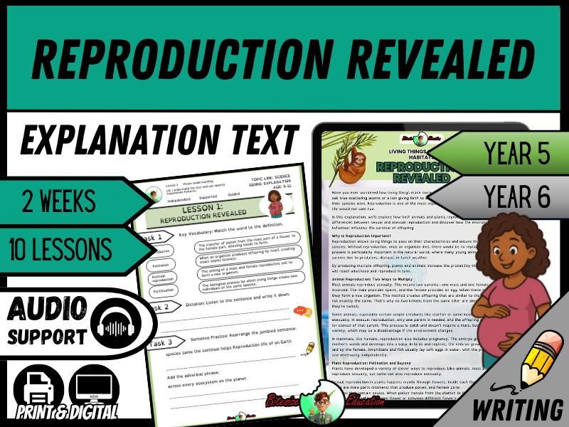 Reproduction Revealed | Explanation Writing Pack | Year 5/6