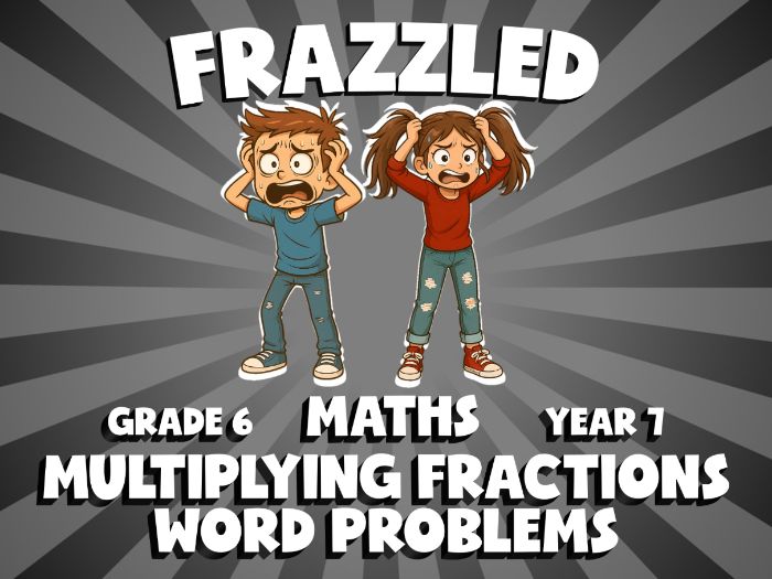 Multiplying Fractions Word Problems FRAZZLED Maths Game | No-Prep Year 7 Review Activity