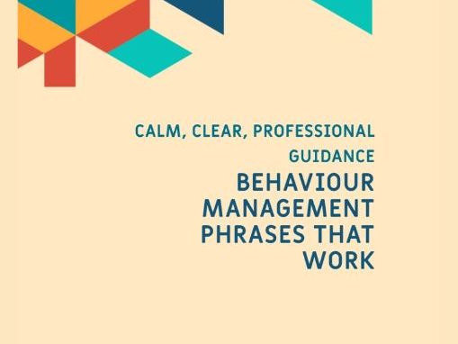Behaviour Management Phrases That Work - One Page Poster