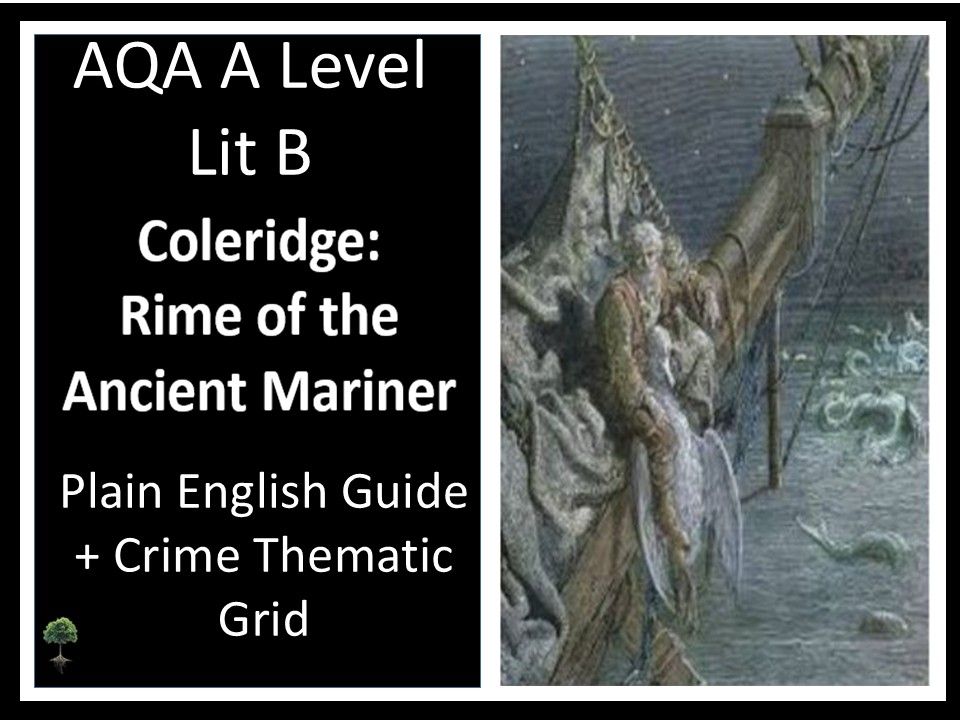COLERIDGE: ANCIENT MARINER Crime Thematic Grid + Plain English Guide - AQA LIT B - CRIME