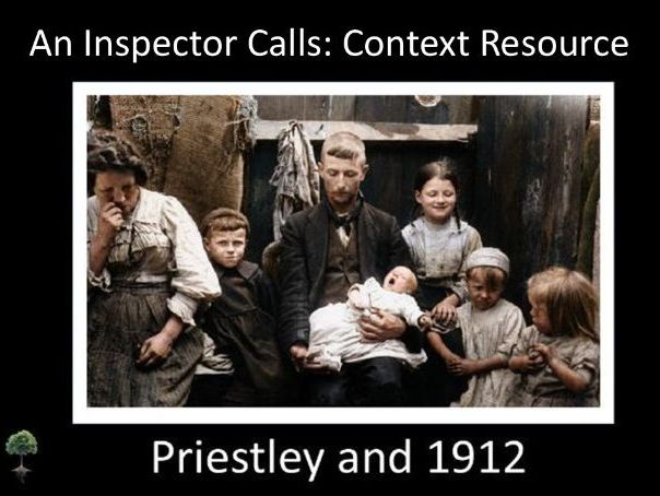 An Inspector Calls: Context Resource - Priestley and 1912