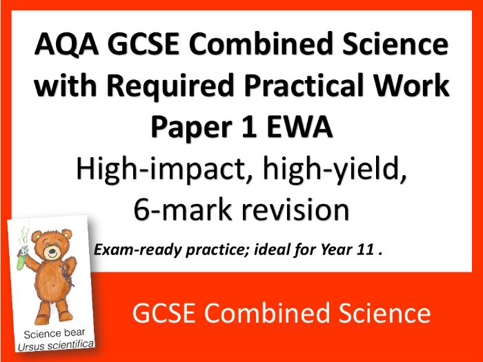 AQA GCSE Combined Science Paper 1 ALL 6-Mark EWA Booster Questions x 64