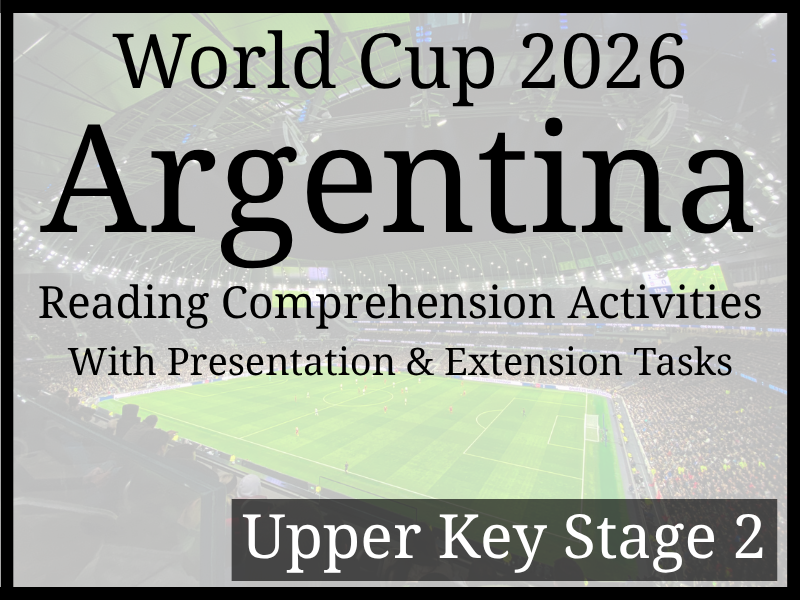 Argentina World Cup 2026 Reading Comprehension | Year 5 & Year 6 | UKS2