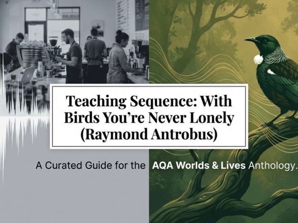 With Birds You’re Never Lonely Poetry Analysis | AQA Worlds and Lives