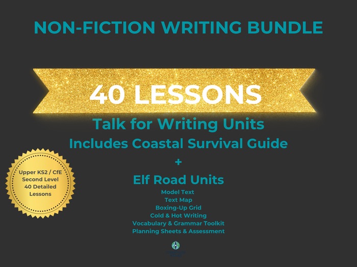 KS2 Non-Fiction Writing Bundle | Talk for Writing Units | Coastal Survival Guide + Elf Road | 40 Les