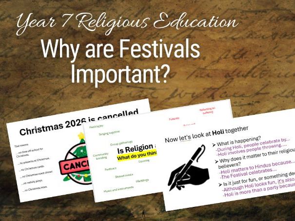 Y7 RE -Why Do People Celebrate Religious Festivals? (Is Religion a Celebration?)