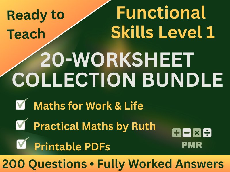 Use: Functional Skills Maths Level 1 Bundle – 20 Worksheets with Answers