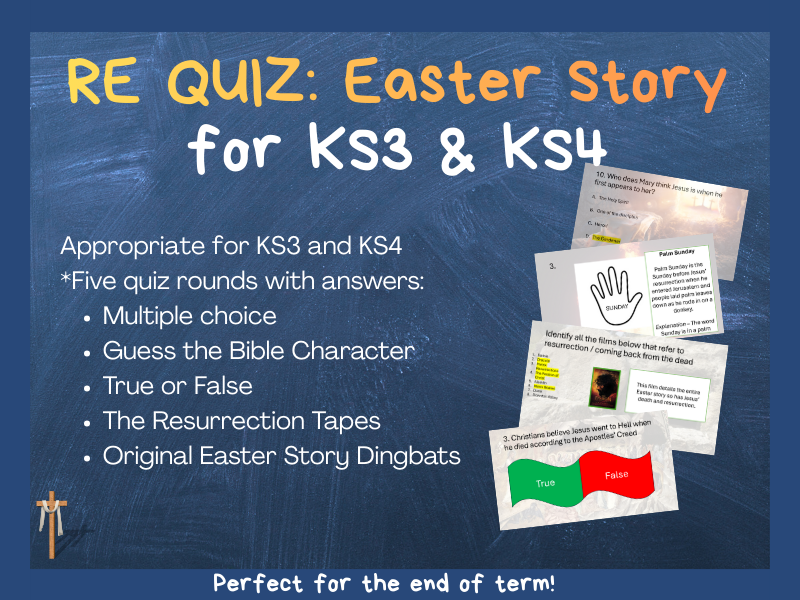 Easter Story RE Quiz - Five rounds with Answers (including original dingbats, true or false & more)