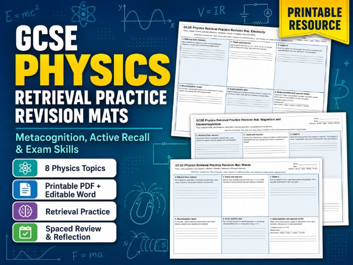 GCSE Physics Retrieval Practice Revision Mats | Metacognition & Exam Skills Worksheets