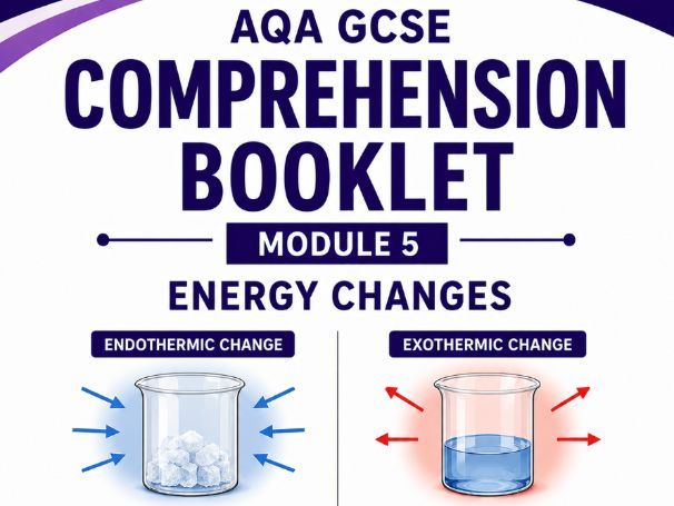 AQA C5: Energy Changes Comprehension Booklet (Combined)