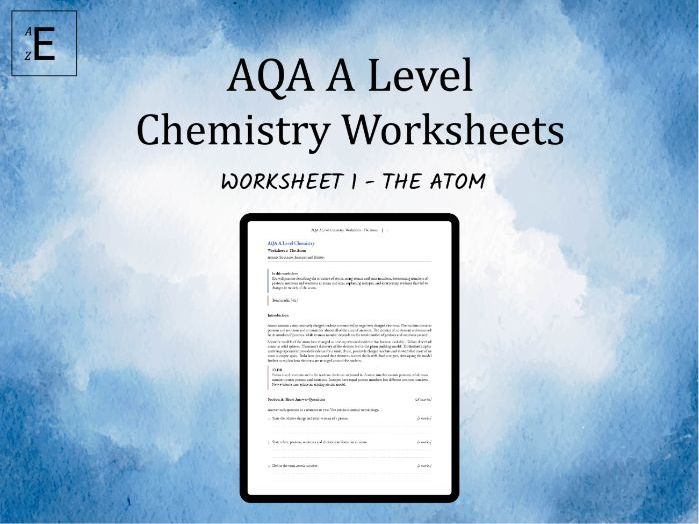 AQA A Level Chemistry Worksheet 1 - The Atom