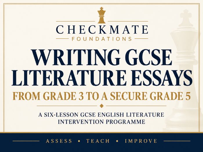 GCSE English Literature Essay Writing | Grade 3–4 to Secure Grade 5 | 6-Lesson Intervention Programm
