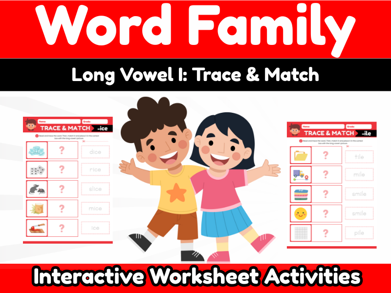 Long Vowel I Word Family Worksheets: Trace, Match & Learn (-ICE, -ILE, -IME)