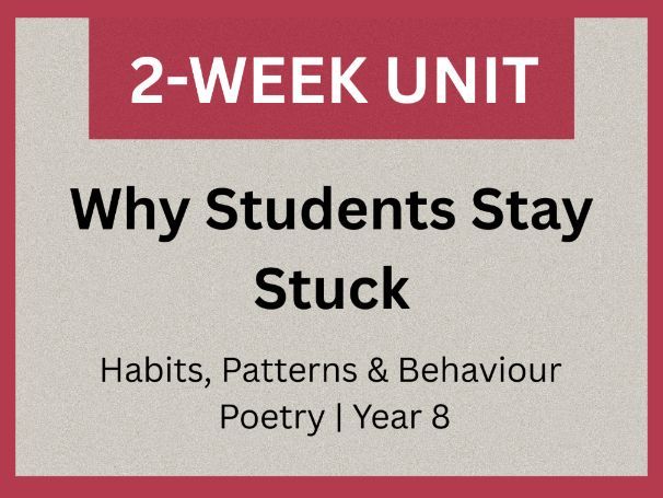 Poetry Unit: Metaphor & Inference | Creative Writing | Why Students Stay Stuck | Year 8 (KS3)