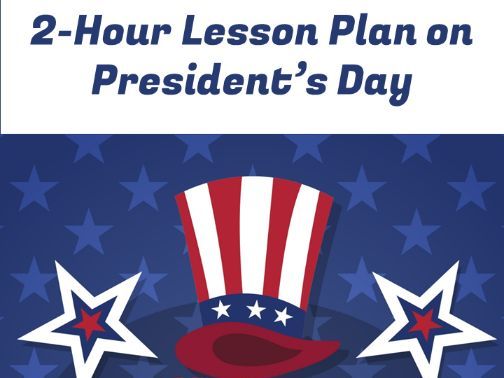 2-Hour Lesson Plan on President's Day
