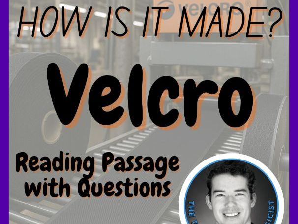 Velcro | How is it made? | Design Technology | STEM | Reading Passage