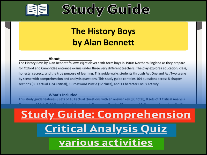 Study Guide for :The History Boys by Alan Bennett  & Comprehension Test