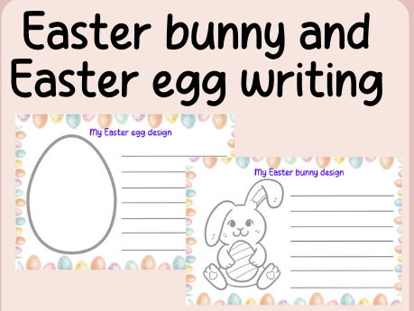 Easter bunny- Easter egg- writing template- continuous provision