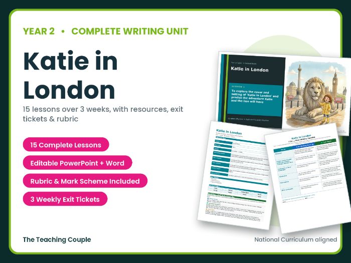 Katie in London | Year 2 English Unit | 15 Complete Lessons + Resources + Mark Scheme