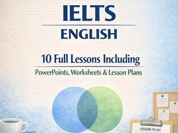 IELTS Complete Teaching Bundle – 10 Full Lessons Including PowerPoints, Worksheets & Lesson Plans