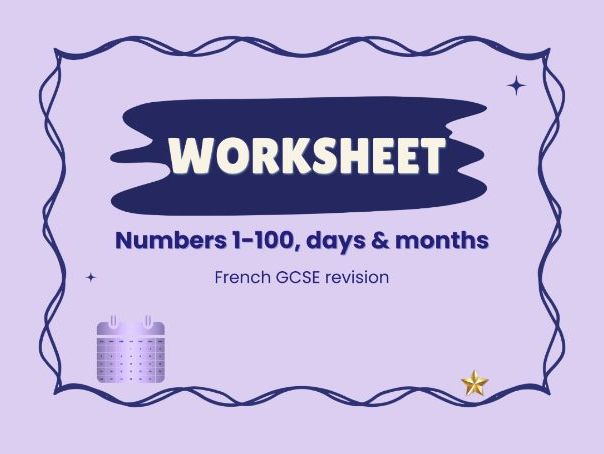 Les nombres & dates – Numbers 1-100, days & months – French GCSE worksheet